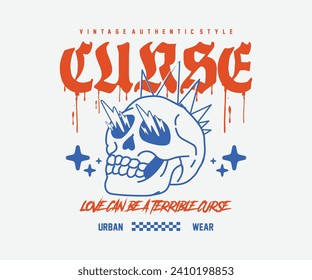 curse typography slogan print design with a punk rock skull in vintage style art for typographic poster or street wear, t shirt design, etc