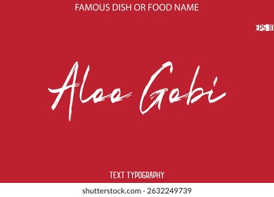 Tipografia De Pincel Cursivo Nome De Texto Do Famoso Prato Aloo Gobi