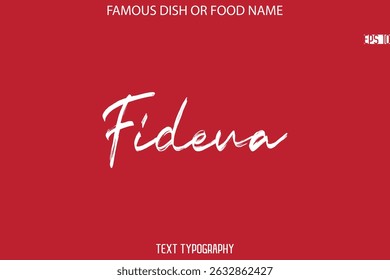 Cursive Brush Typography Text Name Of Famous Dish Fideua