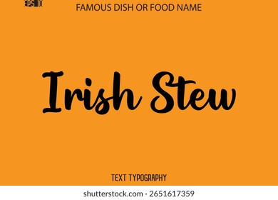 Caligrafia Cursiva Texto Nome De Comida Famosa Ou Prato De Ensopado Irlandês