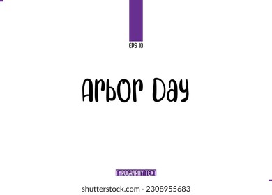 Cursive Handwritten Alphabetical Typography Text Arbor Day