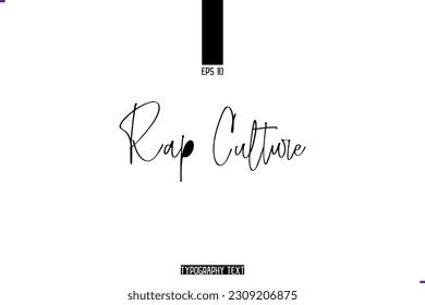Cursive Handwritten Alphabetical Typography Text Rap Culture
