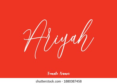 Cursive Handwritten Calligraphy Text Female Name " Ariyah "