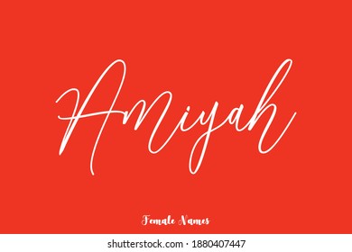 Cursive Handwritten Calligraphy Text Female Name "Amiyah "