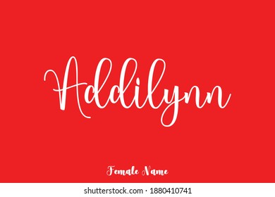 Cursive Handwritten Calligraphy Text Female Name "Addilynn "