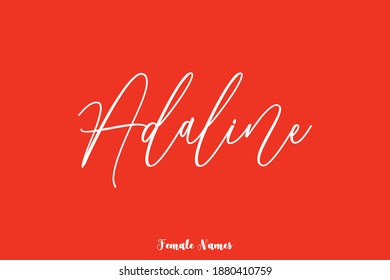 Cursive Handwritten Calligraphy Text Female Name "Adaline "