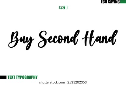 Cursive Text Lettering Eco Quote Buy Second Hand