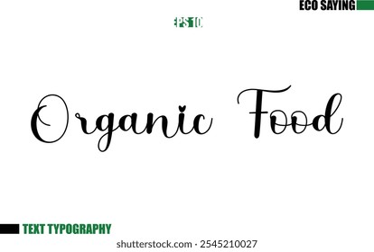 Cursive Text Lettering Eco Quote  Organic Food