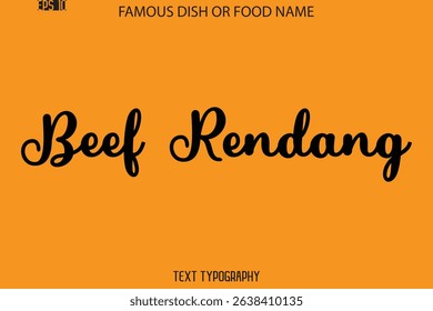 Cursive Text Typography Name Of Famous Food Dish  Beef Rendang
