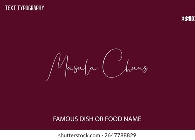 Cursive Typescript Text Name Of Famous Food Or Dish Masala Chaas