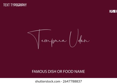Cursive Typescript Text Name Of Famous Food Or Dish Tempura Udon