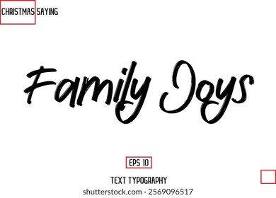 Cursive Typography Text Of Christmas Holiday Phrase Family Joys