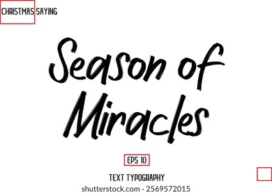 Cursive Typography Text Of Christmas Holiday Phrase Season of Miracles