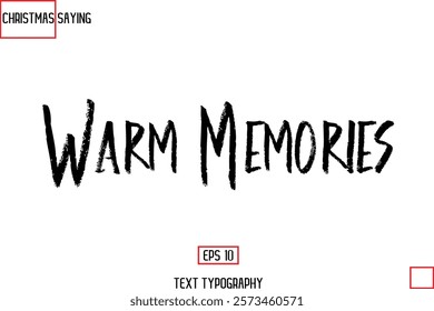 Cursive Typography Text Of Christmas Holiday Phrase Warm Memories
