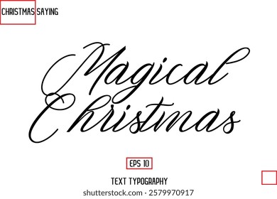 Cursive Typography Text Of Christmas Holiday Phrase Magical Christmas