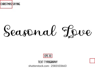 Cursive Typography Text Of Christmas Holiday Phrase Seasonal Love