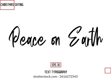 Cursive Typography Text Of Christmas Holiday Phrase Peace on Earth