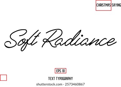 Cursive Typography Text Of Christmas Quote Soft Radiance