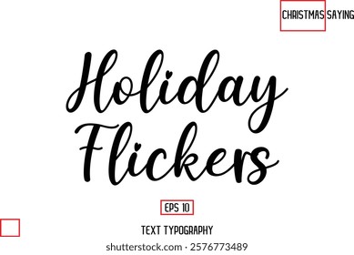 Cursive Typography Text Of Christmas Quote Holiday Flickers