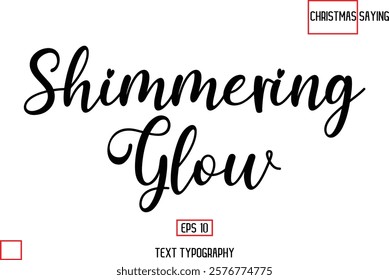 Cursive Typography Text Of Christmas Quote Shimmering Glow