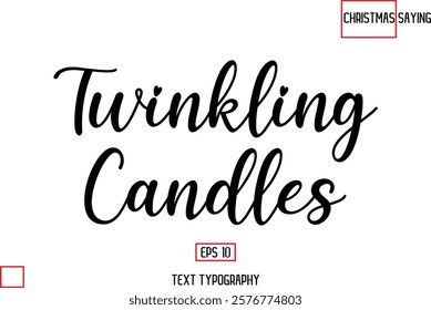 Cursive Typography Text Of Christmas Quote Twinkling Candles