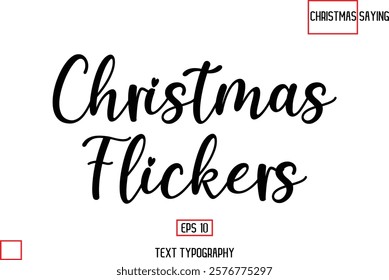 Cursive Typography Text Of Christmas Quote Christmas Flickers