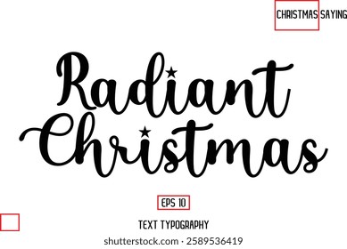 Cursive Typography Text Of Christmas Quote Radiant Christmas