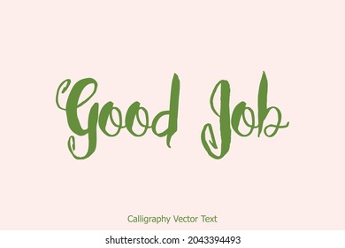 Cursive Vector Typography Text Saying Good Job