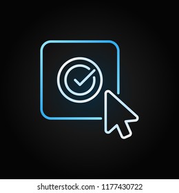Cursor on button with checkmark colorful line icon. Vector click on check mark thin line symbol or logo element on dark background