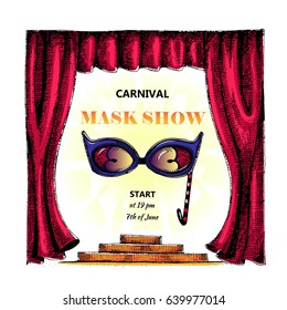 The curtain for the stage. Carnival. Festive performance. Show of masks. Poster. Vector illustration of a sketch. Hand-drawn.