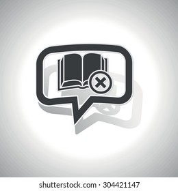 Curved chat bubble with book and cross and shadow, on white