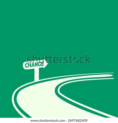 Curved road with signpost pointing to “CHANGE,” representing a new direction, decision, opportunity. Symbolizes growth, renewal, and positive change.