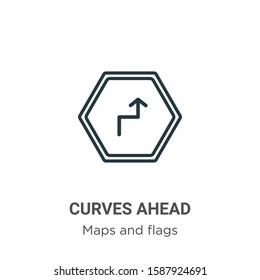 Curves ahead outline vector icon. Thin line black curves ahead icon, flat vector simple element illustration from editable maps and flags concept isolated on white background