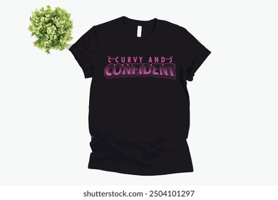 ''Curvy And  Confident'' Vector breast cancer t-shirt design, breast cancer awareness shirt design.