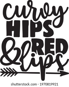 curvy hips and red lips logo inspirational positive quotes, motivational, typography, lettering design