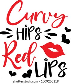 Curvy hips Red lips quote. Kiss vector