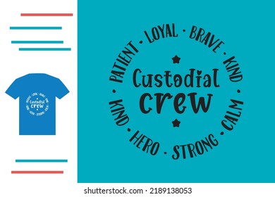 Custodial crew t shirt design