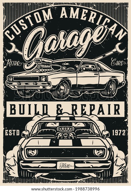 Custom cars garage repair service poster\
with letterings muscle cars and spanners in vintage monochrome\
style vector\
illustration