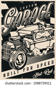 Custom cars garage service poster with skeleton in shirt and baseball cap driving hot rod in vintage monochrome style vector illustration