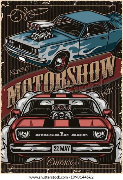 Custom\
cars motorshow vintage colorful poster with inscription and\
powerful american muscle cars vector\
illustration