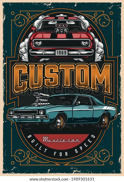 Custom\
cars vintage colorful poster with powerful american muscle cars on\
green slanted lines background vector\
illustration