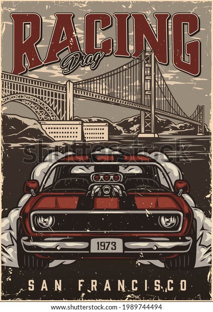 Custom cars vintage poster with powerful\
american muscle car on Golden Gate Bridge in San Francisco\
background vector\
illustration