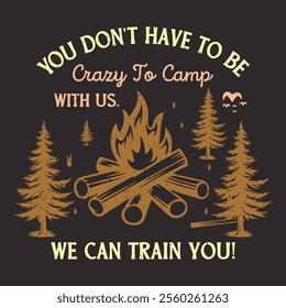 Custom design for camping on black black Background