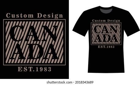 Custom design Canada vector T-shirt Design