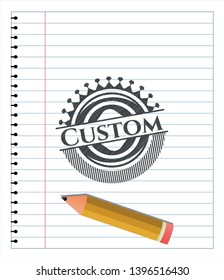 Custom emblem with pencil effect. Vector Illustration. Detailed.