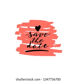 Custom hand  lettering phrase save the date. Handwritten holiday greeting text on pink ink grungy blot. Stock vector illustration.  Isolated on white background.