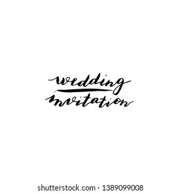 Custom hand  lettering phrase wedding invitation. Handwritten holiday greeting text. Stock vector illustration.  Isolated on white background.