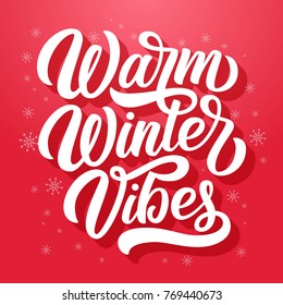 Custom hand lettering Warm winter vibes, on festive red gradient background. Vector holiday poster design.