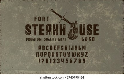 Custom handwritten alphabet. Retro textured hand drawn typeface with grunge effect. Letters and Numbers. Serif Font.Set of Textured meat and steak Badges, Emblems, Logos and Design Elements.