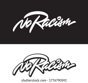 “No Racism” custom hand-written calligraphic inscription with editable colors. Perfect for different kinds of printing